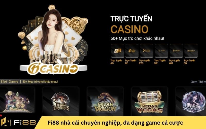 Fi88 nhà cái chuyên nghiệp, game cá cược đa dạng